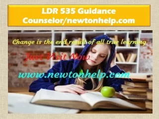 LDR 535 Guidance Counselor/newtonhelp.com