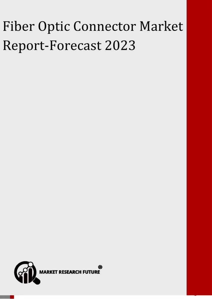 fiber optic connector market report forecast 2023