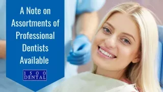 A Note On Assortments Of Professional Dentists Available