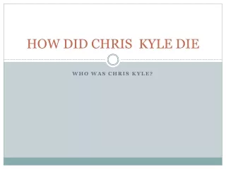 how did chris kyle die