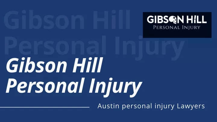 gibson hill personal injury gibson hill personal