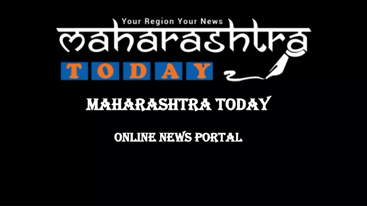 maharashtra today maharashtra today