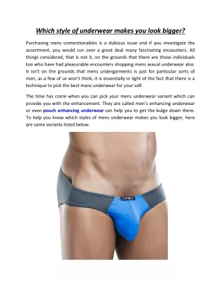 which style of underwear makes you look bigger