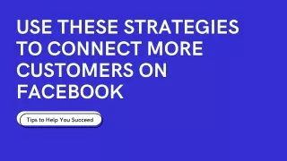 Use These Strategies to Connect More Customers on Facebook