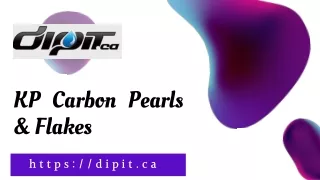 Shop KP Carbon Pearls and Flakes at DipIt.ca