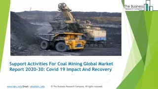 support activities for coal mining global market report 2020 30 covid 19 impact and recovery