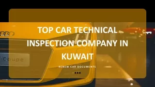 Top Car Technical Inspection Company in Kuwait