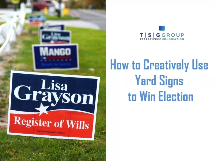 how to creatively use yard signs to win election