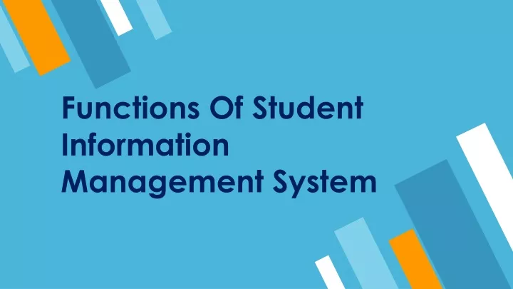 functions of student information management system