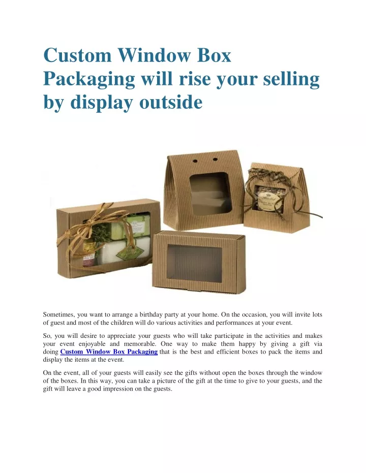 custom window box packaging will rise your