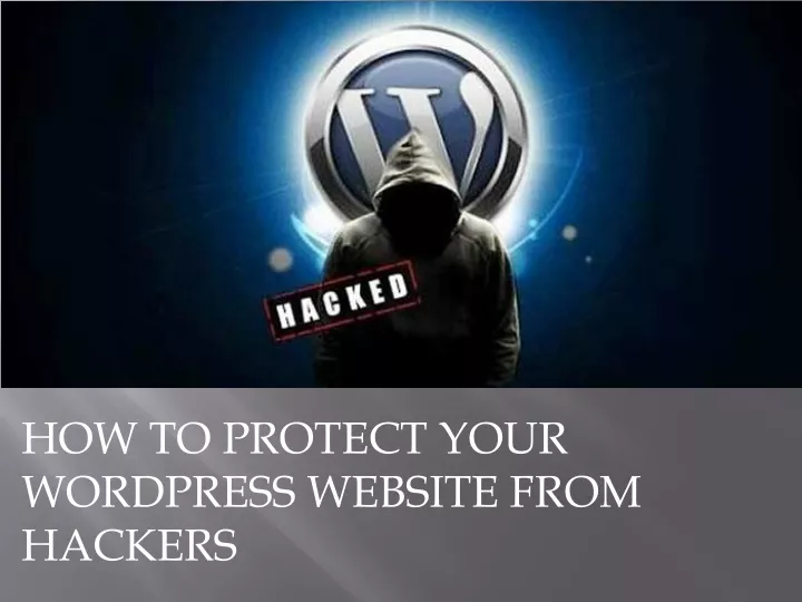 how to protect your wordpress website from hackers