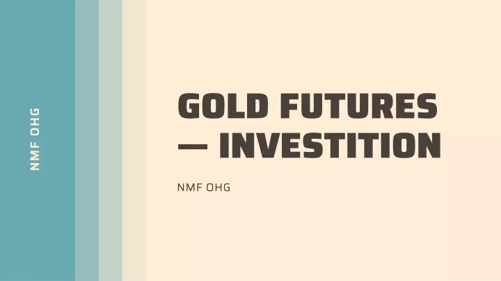 gold futures investition
