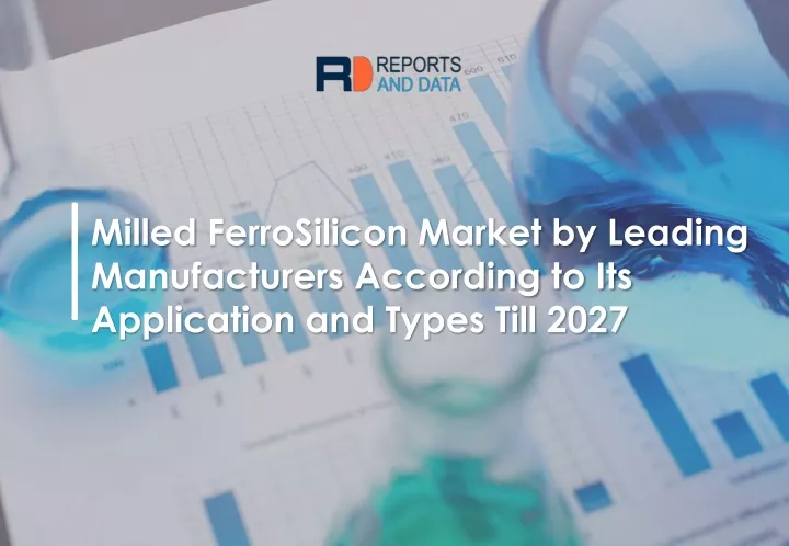 milled ferrosilicon market by leading
