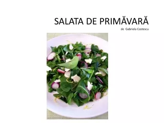 salata de prim var de gabriela costescu