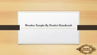 Wooden Temple For Home by Pruthvi Handicraft