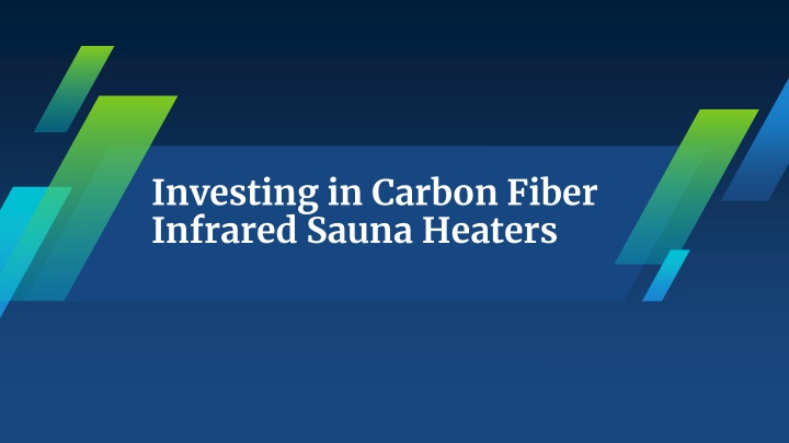 investing in carbon fiber infrared sauna heaters