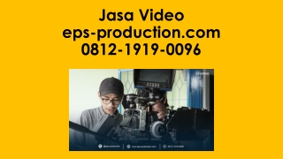 Jasa Video Shooting Call 0812.1919.0096 | Jasa Video eps-production