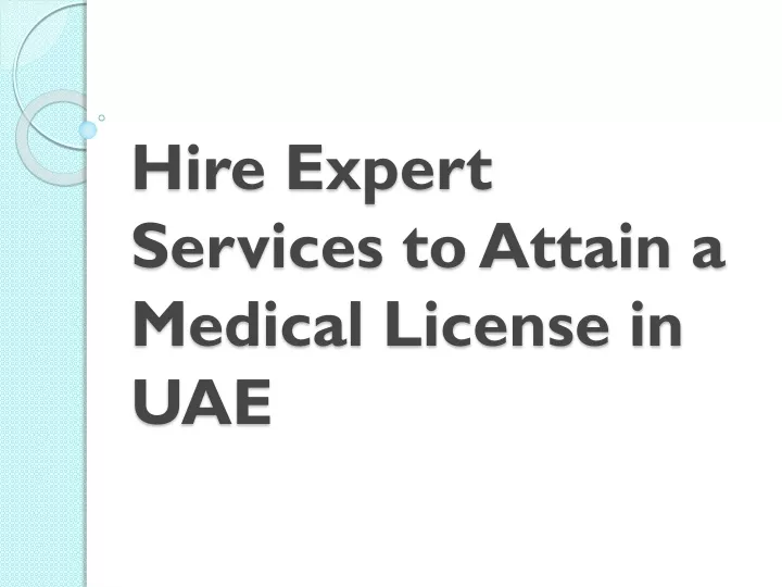 hire expert services to attain a medical license in uae