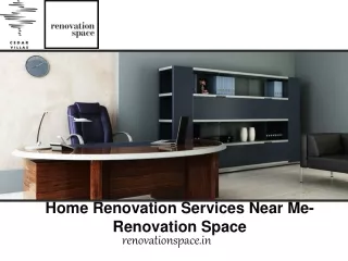 Home Renovation Services Near Me - Renovation Space