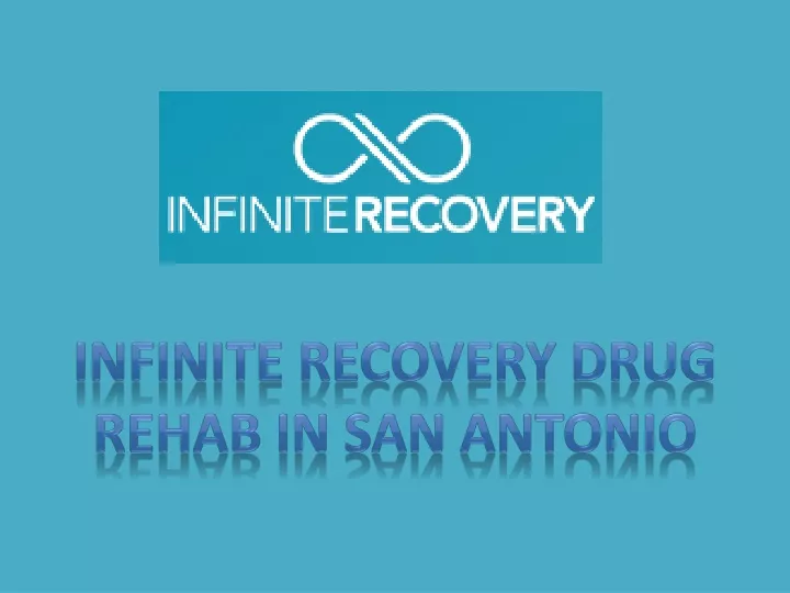 infinite recovery drug rehab in san antonio