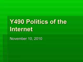 y490 politics of the y490 politics