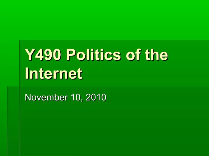 y490 politics of the y490 politics