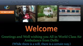24/7 ICU Integrate World Class Air Ambulance Service from Delhi