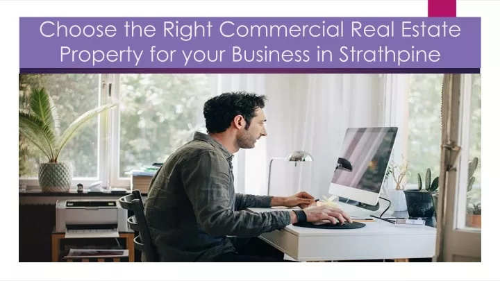 choose the right commercial real estate property for your business in strathpine