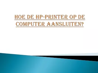 Hoe de HP-printer op de computer aansluiten?