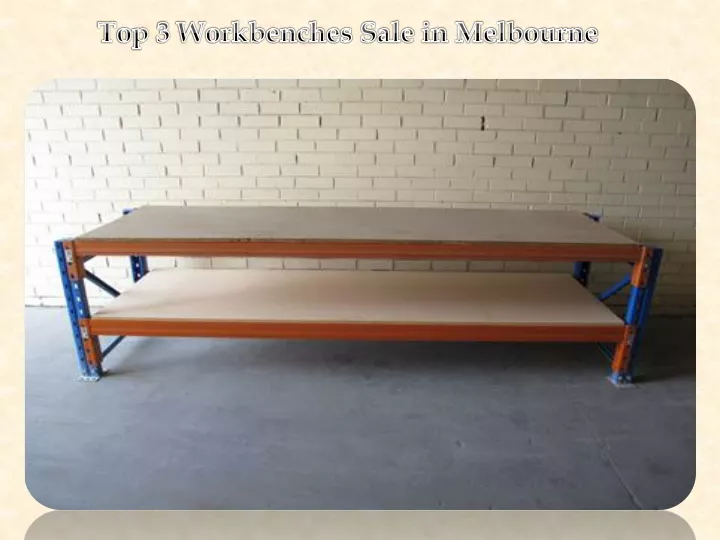 top 3 workbenches sale in melbourne