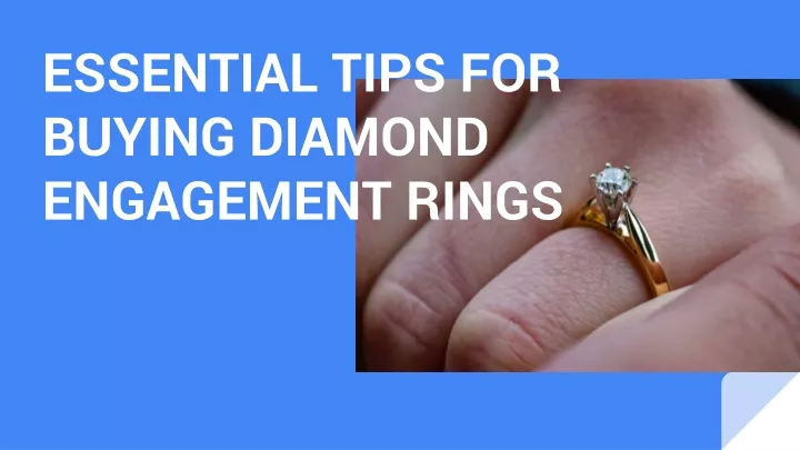 essential tips for buying diamond engagement rings