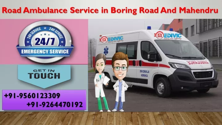 road ambulance service in boring road and mahendru