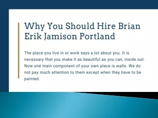 Why You Should Hire Brian Erik Jamison Portland