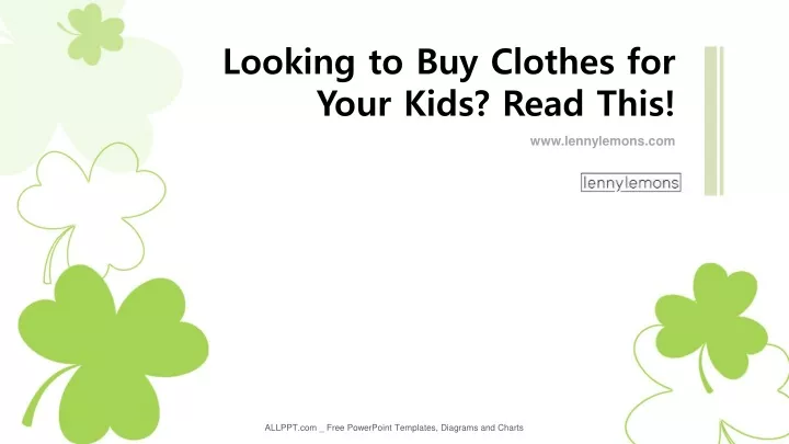looking to buy clothes for your kids read this