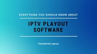 Everything you should know about iptv playout software