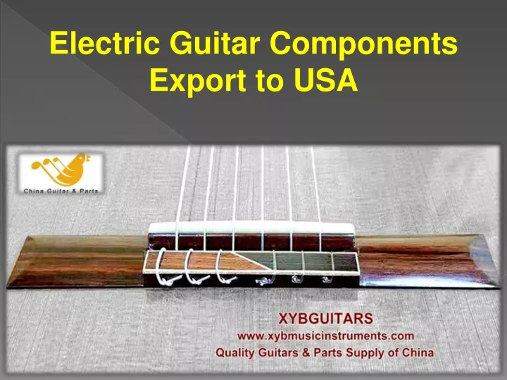 electric guitar components export to usa