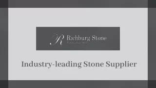 Industry-leading Stone Supplier