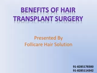 Benefits of Hair Transplant Surgery-Follicare Hair Solution