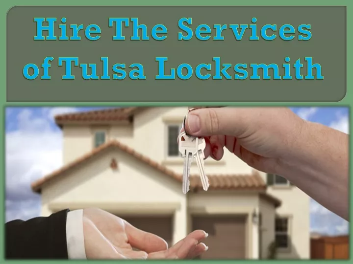 hire the services of tulsa locksmith