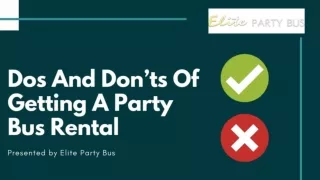 Dos And Don’ts Of Getting A Party Bus Rental