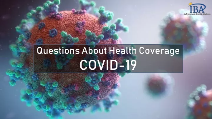 questions about health coverage covid 19