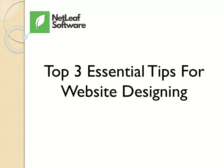 top 3 essential tips for website designing