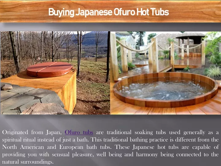 buying japanese ofuro hot tubs