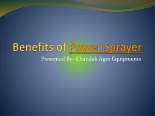 benefits of power sprayer