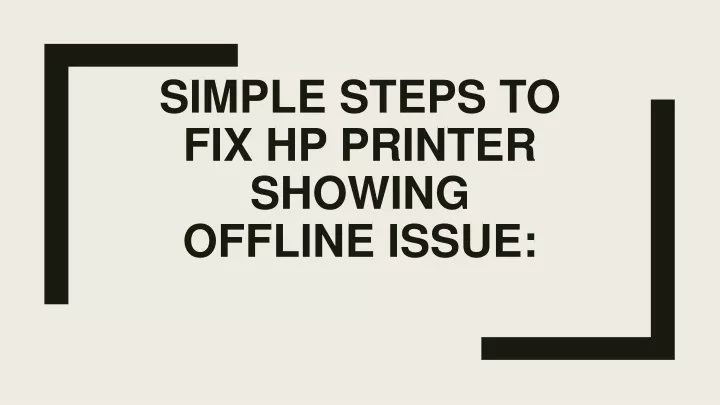 simple steps to fix hp printer showing offline issue