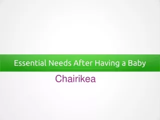 essential needs after having a baby