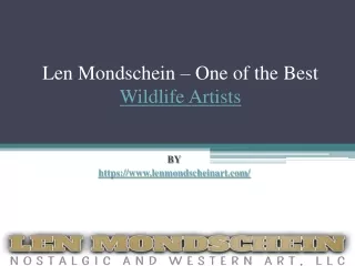 Len Mondschein – One of the Best Wildlife Artists