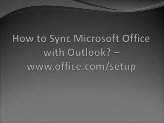 how to sync microsoft office with outlook www office com setup