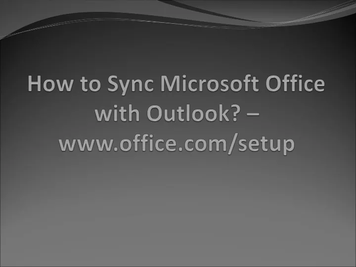 how to sync microsoft office with outlook www office com setup