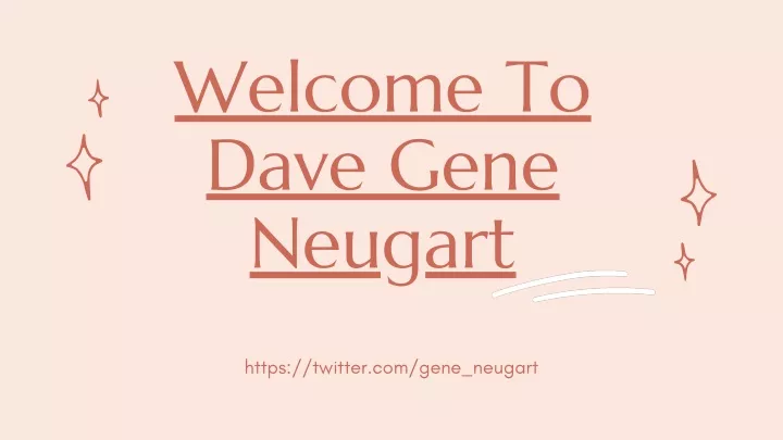 welcome to dave gene neugart